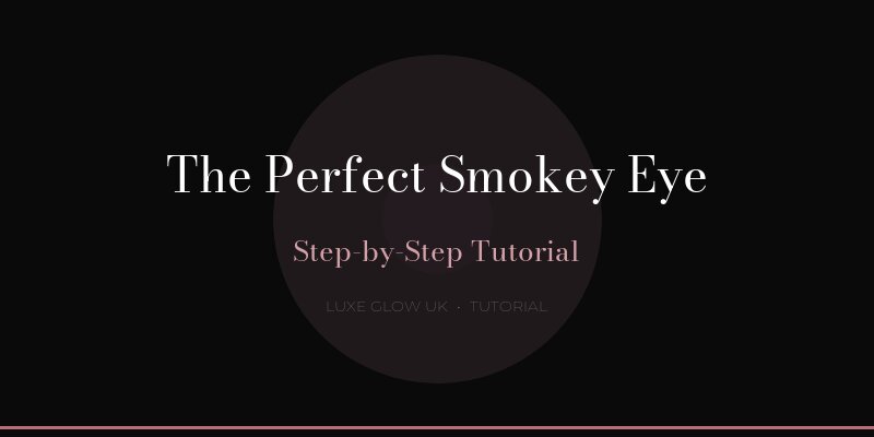 Perfect smokey eye step-by-step tutorial